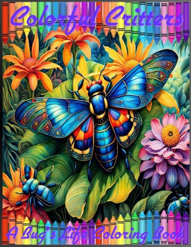 Colorful Critters A Bug's Life Coloring Book
