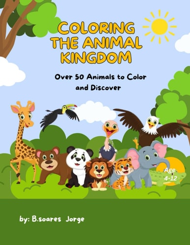 Giving Colors to Animals Over 50 Animals to Discover
