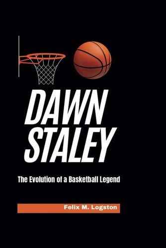 Dawn Staley The Evolution of a Basketball Legend