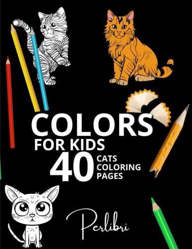 40 Cats Coloring Pages Coloring Book for Children Fun and Adorable Cat Designs for Young Artists