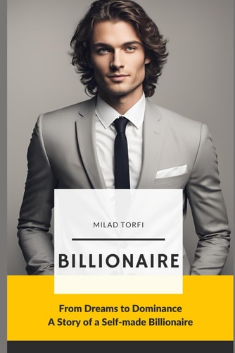 Billionaire From Dream to Dominance
