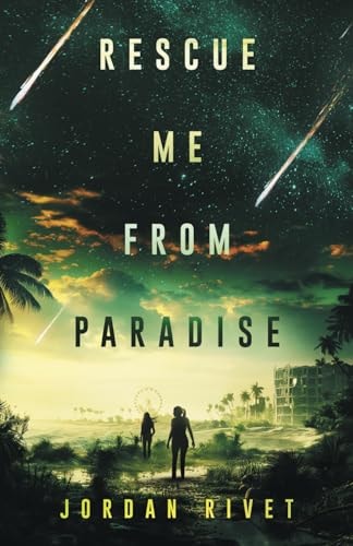 Rescue Me from Paradise