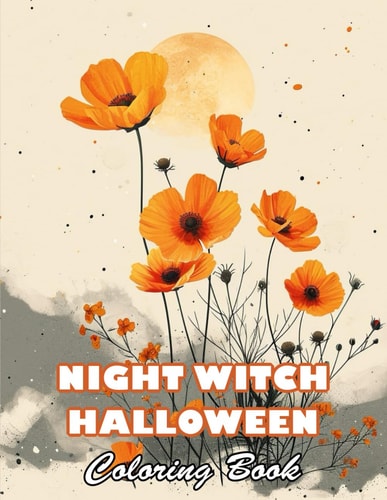 Night Witch Halloween Coloring Book 100+ High-quality Illustrations for All Ages