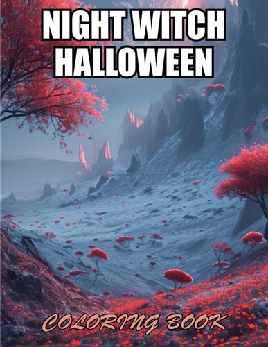 Night Witch Halloween Coloring Book Relaxation, and Creativity Coloring Pages for All Fans