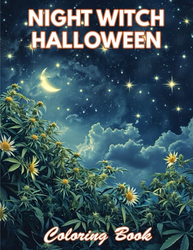 Night Witch Halloween Coloring Book 100+ Coloring Pages for Relaxation and Stress Relief