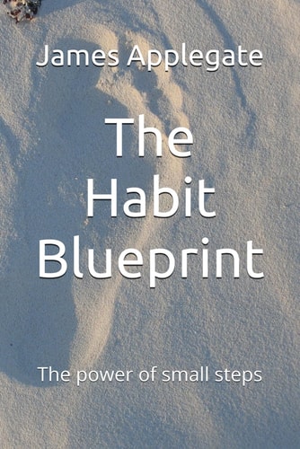 The Habit Blueprint The Power of Small Steps