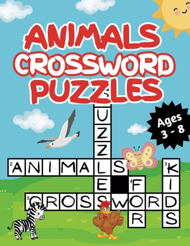 Animals Crossword Puzzles for Kids Activity Book for Children Ages 3 - 8