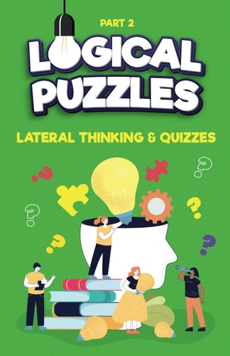 Lateral Thinking, Logical Puzzles and Quizzes, Part 2 Left Brain Training Games