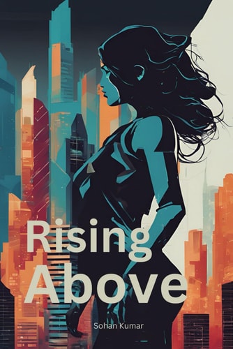 Rising Above