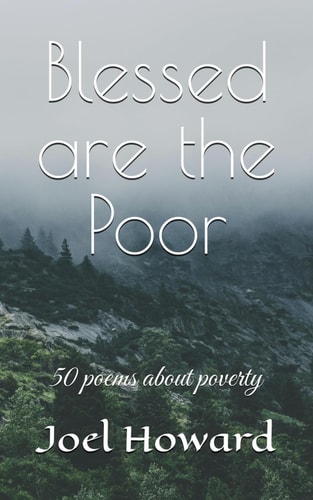 Blessed are the Poor 50 Poems about Poverty