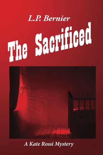 The Sacrificed A Kate Rossi Mystery