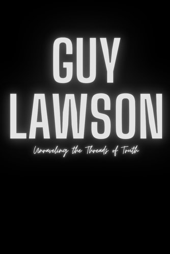 Guy Lawson Unraveling the Threads of Truth