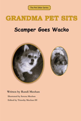 Grandma Pet Sits - Scamper Goes Wacko