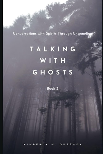 Talking with Ghosts Book 3