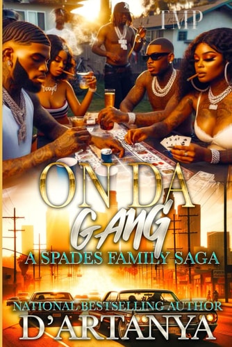 On Da Gang A Spades Family Saga