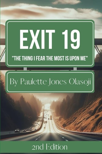 Exit 19 The Thing I Fear The Most Is Upon Me