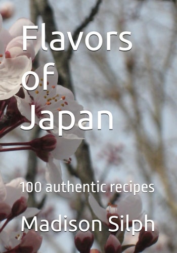 Flavors of Japan 100 Authentic Recipes