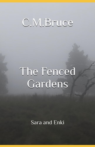 The Fenced Gardens Sara and Enki