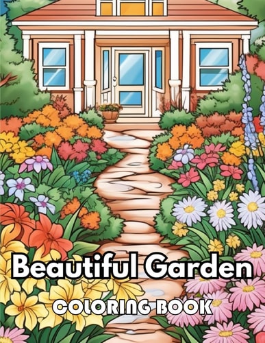 Beautiful Garden Coloring Book New Edition 100+ Unique and Beautiful High-quality Designs