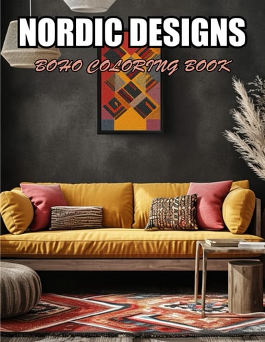 Nordic Designs Boho Coloring Book Stress Relief and Creativity Coloring Pages for All Fans