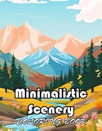 Minimalistic Scenery Coloring Book 50+ Amazing Coloring Pages for All Ages
