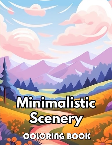 Minimalistic Scenery Coloring Book 50+ Unique and Beautiful High-quality Designs