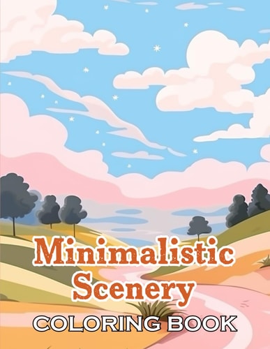 Minimalistic Scenery Coloring Book High Quality +50 Beautiful Designs
