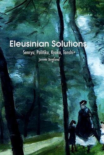 Eleusinian Solutions Senryu, Politiku, Kyoka, Tanshi+