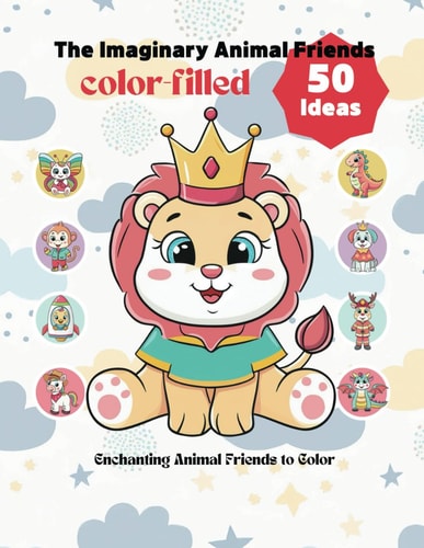 4-8 Color-filled Book for Children The Imaginary Animal Friends Color-filled 50 Ideas