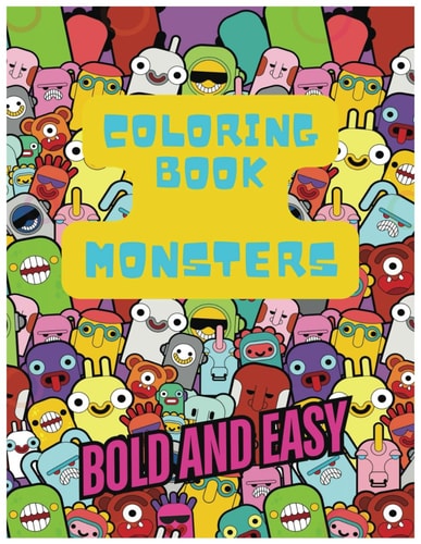 Coloring Book Monsters Bold and Easy Coloring Journal