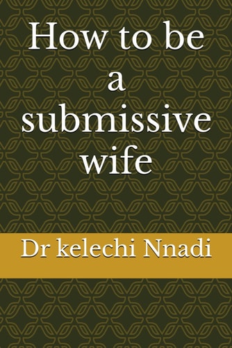 How to be a Submissive Wife