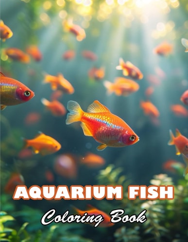 Aquarium Fish Coloring Book 100+ High-quality Illustrations for All Ages