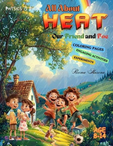 ALL ABOUT HEAT Our Freind and Foe