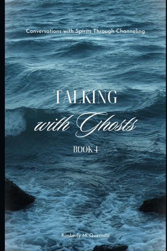 Talking with Ghosts Book 4