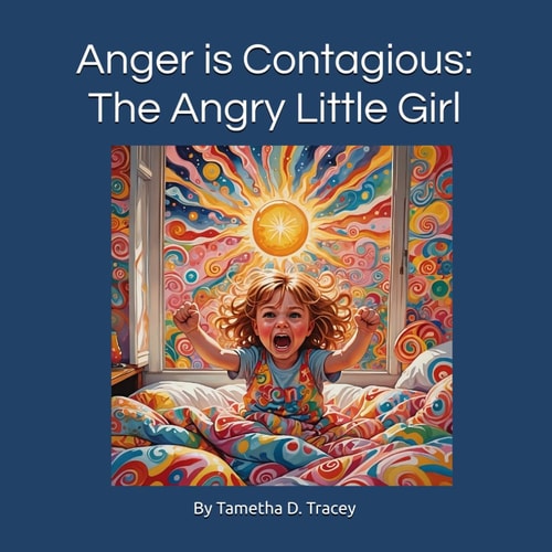 Anger is Contagious The Angry Little Girl