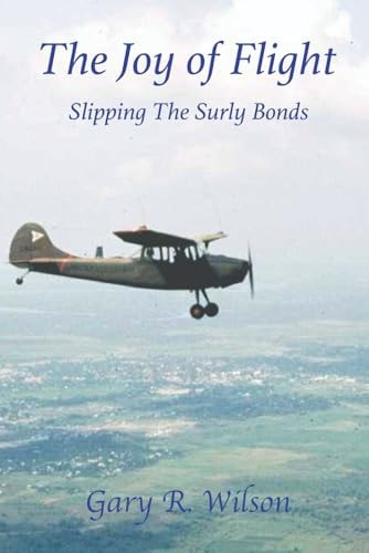 The Joy of Flight - 2nd Edition Slipping the Surley Bonds
