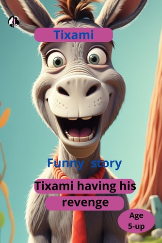 Tixami Tixami Having His Revenge