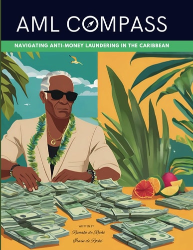 AML Compass Navigating Anti-Money Laundering in the Caribbean