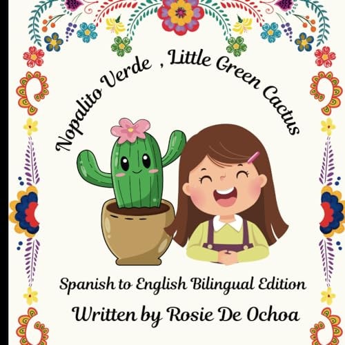 Nopalito Verde - Little Green Cactus Spanish - English Bilingual