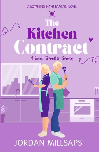 The Kitchen Contract A Sweet Romantic Comedy