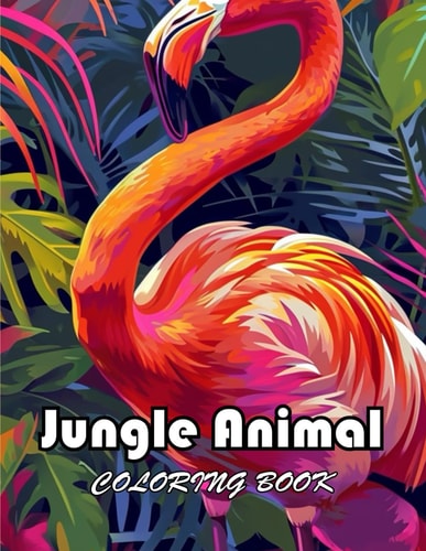 Jungle Animal Coloring Book 100+ Unique and Exciting Designs