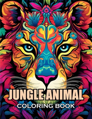 Jungle Animal Coloring Book 100+ Exciting and Adorable Illustrations for All Ages