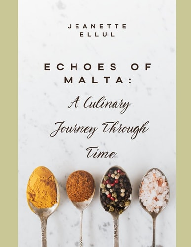 Echoes of Malta A Culinary Journey Through Time