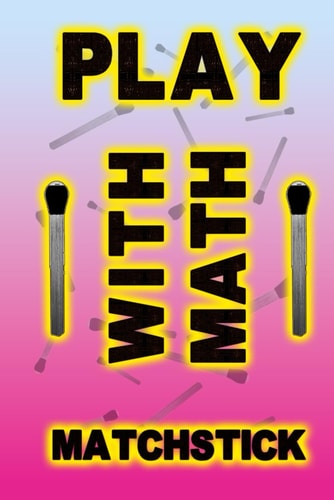 Play with Math Matchstick