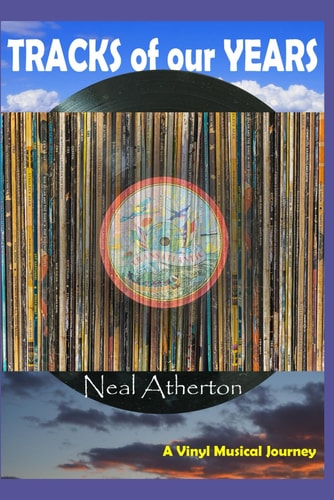 Tracks of Our Years A Vinyl Musical Journey Through the Past