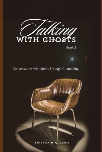 Talking with Ghosts Book 5