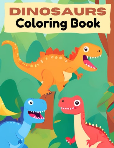 Dinosaurs Coloring Book for Young Boys, Big and Simple Pictures