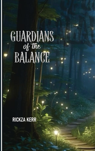 Guardians of the Balance The Awakening: A Journey Of Magic and Destiney