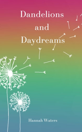 Dandelions and Daydreams