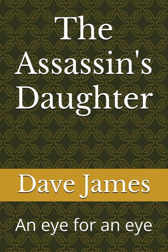 The Assassin's Daughter An Eye for an Eye